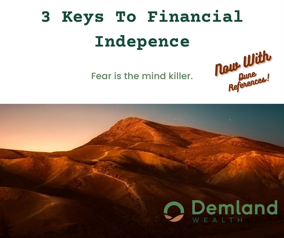 The 3 Keys To Financial Independence